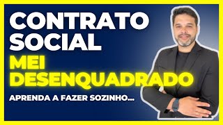 COMO FAZER UM CONTRATO SOCIAL PARA MEI DESENQUADRADO [upl. by Swope]