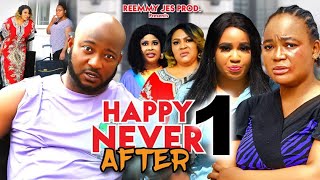 HAPPY NEVER AFTER SEASON 1 New Movie Rachel Okonkwo Rosabelle Dave Ogbeni  2024 Nollywood Movie [upl. by Sorvats292]