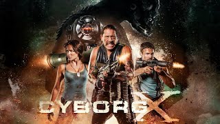 Cyborg X 2016  Full Movie  Eve Mauro  Danny Trejo  Rocky Myers  Adam Johnson  Jill Adler [upl. by Spiros968]