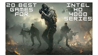 Top 20 Best Games for Intel HD Graphics 4000 Series [upl. by Esilec]