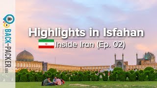 Traditional Isfahan  Things to do amp Tips Inside Iran Episode 02 [upl. by Kennan]