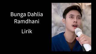 BUNGA DAHLIA LIRIK  RAMDHANI  VIRAL TIKTOK [upl. by Mollee925]