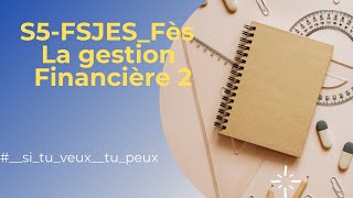 S5la gestion financière 2  les critères du choix dinvestissement en avenir certain  partie 2 [upl. by Hayott583]