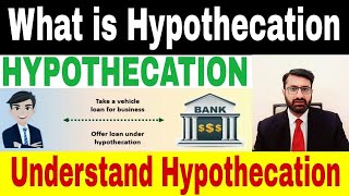 What is Hypothecation  Concept of Hypothecation with example in Urdu  Hindi [upl. by Hermy]