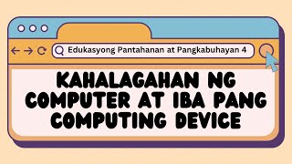 EPP 4 ICT Kahalagahan ng Computer at Iba Pang Computing Device [upl. by Notsgnik934]