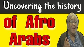 Uncovering the history of Afro Arabs SaudisOmanisSahrawisAlgeriansEgyptians [upl. by Eiramassenav302]