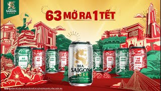 BIA SAIGON LAGER  63 MỞ RA 1 TẾT [upl. by Selim763]