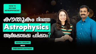 How to Become Astrophysicist  Astrophysics Courses  Astrophysics Scope  BrightKeralite [upl. by Ellita]