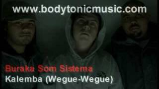 Buraka Som Sistema Kalemba Wegue Wegue [upl. by Hnacogn]