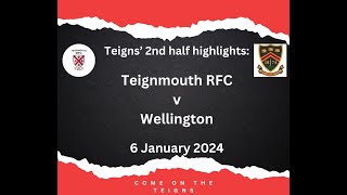 Teigns 2nd half highlights Teignmouth RFC v Wellington 6 January 2024 [upl. by Hanauq]