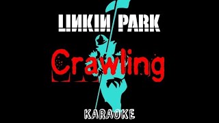 Karaoke CRAWLING  Linkin Park [upl. by Nulubez]