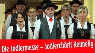 SCHWEIZER JODLERMESSE  Jodlerchörli Heimelig am Gschweich Schlierbach [upl. by Annaiuq]