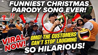 Tawangtawa Ang Mga Customers Sa Christmas Parody Song Ni Kuya  MustWatch VIRAL NOW [upl. by Aggappera]