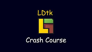 LDtk Level Designers Tool Kit Crash Course [upl. by Laven]