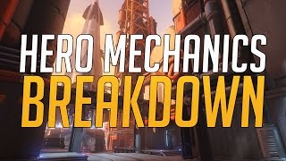 Overwatch  Hero Mechanics Breakdown [upl. by Moulden]